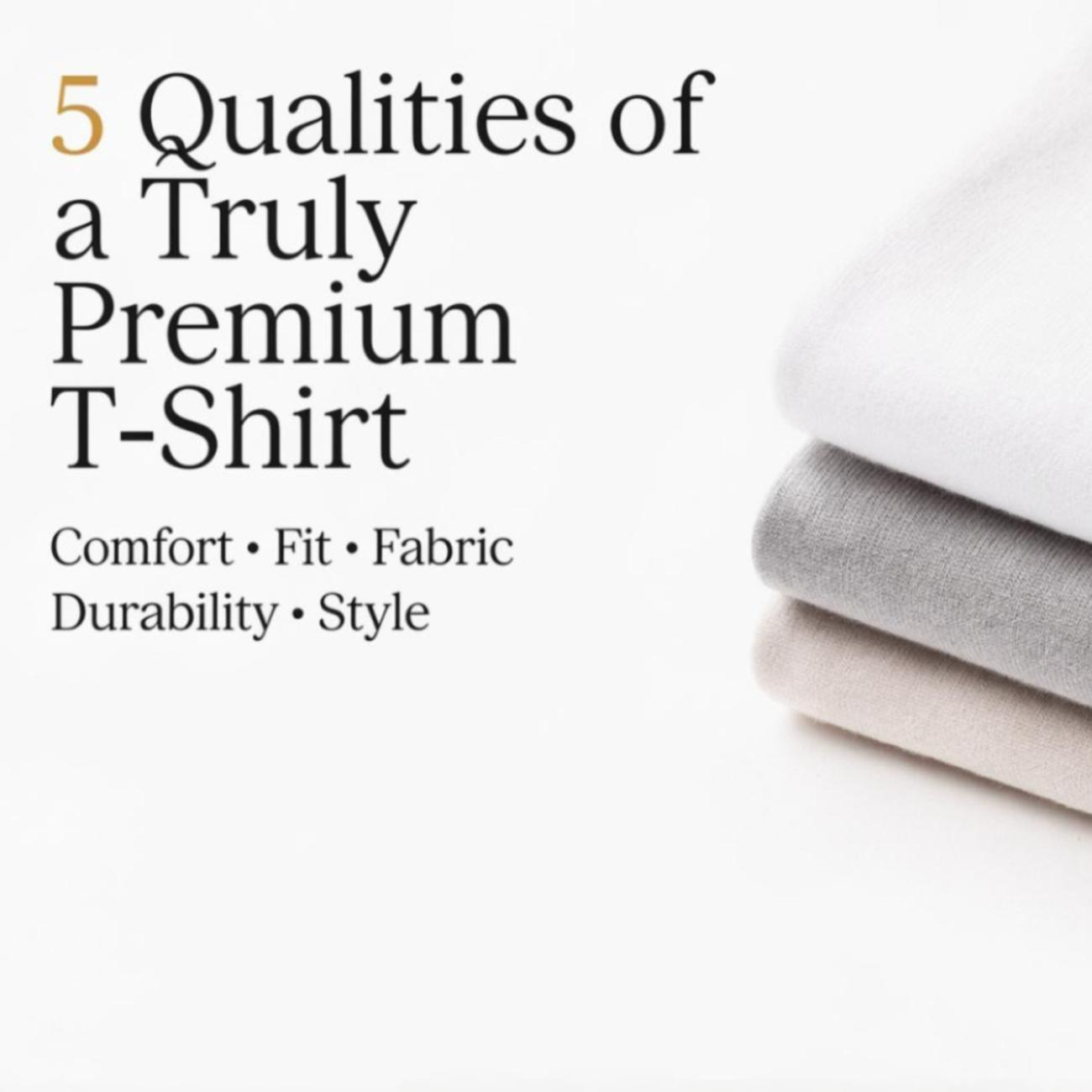 Qualities of a Truly Premium T-Shirt